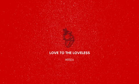 Love of the loveless